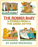 The Robber Baby: Stories from the Greek Myths