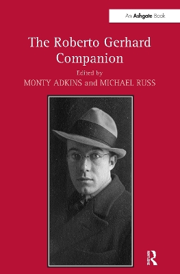 The Roberto Gerhard Companion - Adkins, Monty, and Russ, Michael (Editor)