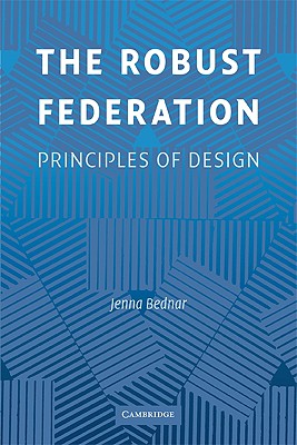 The Robust Federation: Principles of Design - Bednar, Jenna