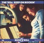 The Rock 'N' Roll Era: The '50s - Keep on Rockin'