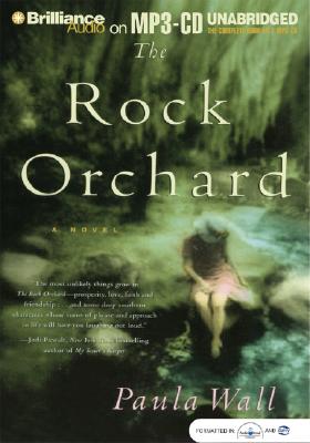 The Rock Orchard - Wall, Paula, and Ericksen, Susan (Read by)