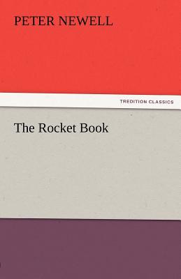 The Rocket Book - Newell, Peter