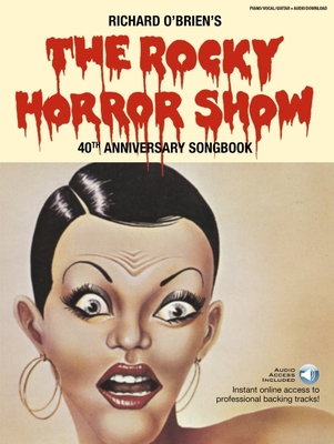 The Rocky Horror Show: 40th Anniversary Edition - O'Brien, Richard