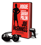 The Rogue: Searching for the Real Sarah Palin