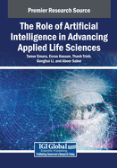 The Role of Artificial Intelligence in Advancing Applied Life Sciences