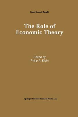 The Role of Economic Theory - Klein, Philip A (Editor)