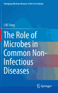 The Role of Microbes in Common Non-Infectious Diseases