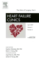 The Role of Surgery, Part I: An Issue of Heart Failure Clinics: Volume 3-2 - Westaby, Stephen, and Deng, M