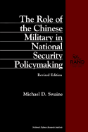 The Role of the Chinese Military in National Security Policymaking