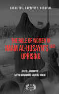 The Role of Women In Im m al- usayn's (as) Uprising