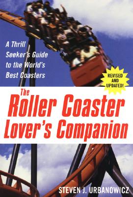 The Roller Coaster Lover's Com - Urbanowicz, Steven J
