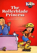 The Rollerblade Princess - Patton, Geoff