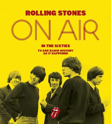 The Rolling Stones: On Air in the Sixties - Havers, Richard, and The Rolling Stones