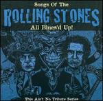 The Rolling Stones: This Ain't No Tribute Series - All Blues'd Up!