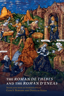 The Roman de Thbes and The Roman d'Eneas