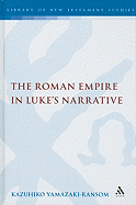 The Roman Empire in Luke's Narrative