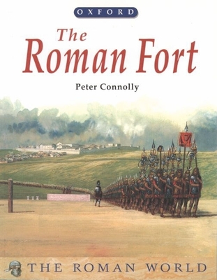 The Roman Fort - Connolly, Peter