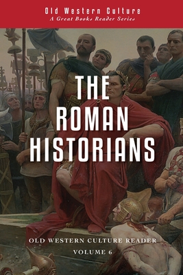 The Roman Historians - Foucachon, Daniel (Editor), and Livy, Titus, and Plutarch