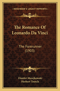 The Romance of Leonardo Da Vinci: The Forerunner (1903)