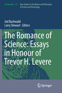 The Romance of Science: Essays in Honour of Trevor H. Levere