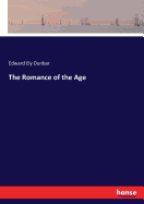 The Romance of the Age