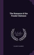 The Romance of the Feudal Chteaux