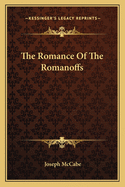 The Romance Of The Romanoffs