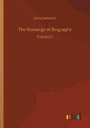 The Romange of Biography