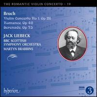 The Romantic Violin Concerto, Vol. 19: Bruch - Jack Liebeck (violin); BBC Scottish Symphony Orchestra; Martyn Brabbins (conductor)