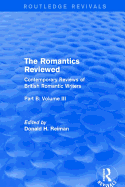 The Romantics Reviewed: Contemporary Reviews of British Romantic Writers. Part B: Byron and Regency Society poets - Volume III