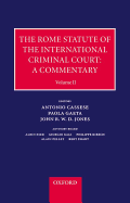 The Rome Statute of the International Criminal Court: A Commentary - Cassese, Antonio