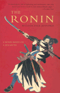 The Ronin: A Novel Based on a Zen Myth - Jennings, William Dale