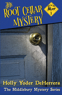 The Root Cellar Mystery