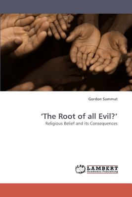 'The Root of all Evil?' - Sammut, Gordon