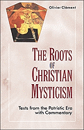 The Roots of Christian Mysticism: Text and Commentary