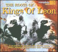 The Roots of Kings of Leon - Various Artists