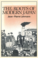 The Roots of Modern Japan