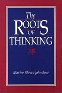 The Roots of Thinking