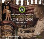 The Roots & The Flower: Counterpoint in Bloom - Schumann Opus 56 & 60