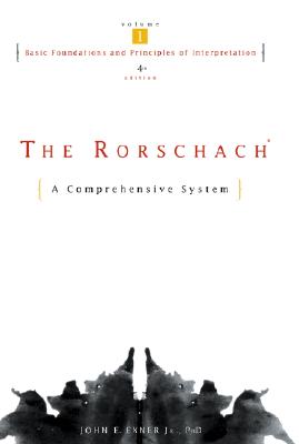 The Rorschach, Basic Foundations and Principles of Interpretation - Exner, John E