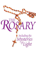 The Rosary: Including the Mysteries of Light