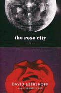 The Rose City: Stories