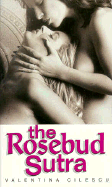 The Rosebud Sutra
