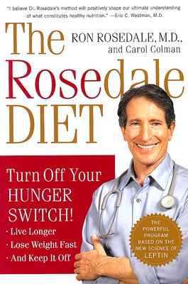 The Rosedale Diet - Rosedale, Ron, MD, and Colman, Carol