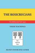 The Rosicrucians; Their Teachings
