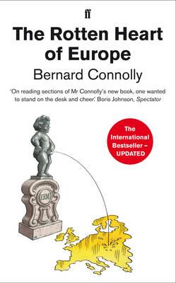 The Rotten Heart of Europe - Connolly, Bernard