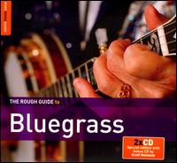 The Rough Guide to Bluegrass [Second Edition] - Various Artists