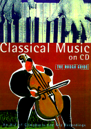 The Rough Guide to Classical Music - Buckley, Jonathan (Editor), and Staines, Joe (Editor)