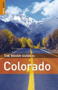 The Rough Guide to Colorado - Williams, Christian, and Rough Guides