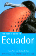 The Rough Guide to Ecuador, 1st Edition: & the Galapagos Islands - Ades, Harry, and Graham, Melissa